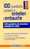 100 questions pos�es � l'entretien d'embauche