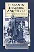 Peasants, Traders, & Wives: Shona Women in the History of Zimbabwe, 1870-1939 (Social History of Africa Series)