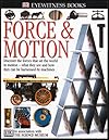 Force and Motion (Eyewitness Science S.)
