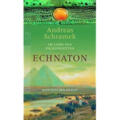 Im Land des Falkengottes: Echnaton