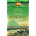 Im Land des Falkengottes: Echnaton