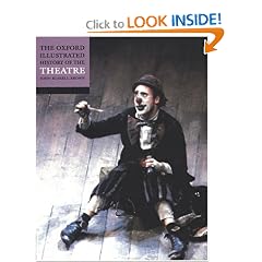 The Oxford Illustrated History of Theatre (Oxford Illustrated Histories)