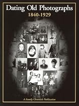 Dating Old Photographs 1840-1929