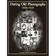 Dating Old Photographs 1840-1929