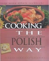 Cooking the Polish Way (Easy Menu Ethnic Cookbooks)