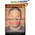 Losing the Race: Self-Sabotage in Black America by  John McWhorter