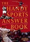 Handy Sports Answer Book (Handy Answer Books)