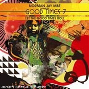CD-Charts  Music : Good Times Vol.7: Norman Jay Presents Let the Good Times Roll
