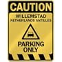 " CAUTION WILLEMSTAD PARKING ONLY " PARKING SIGN NETHERLANDS ANTILLES