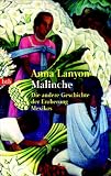 Malinche: Die andere Geschichte der Eroberung Mexikos