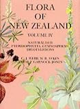 Books : Flora of New Zealand: Naturalised Dicots, Gymnosperms, Ferns and Fern Allies: 4 (Flora of New Zealand)