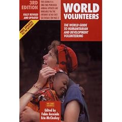 World Volunteers (World Volunteers: The World Guide to Humanitarian & Development Volu)
