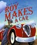 Roy Makes a Car (Aesop Prize (Awards))