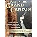 American Experience - Lost in the Grand Canyon
