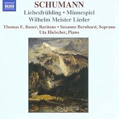 Schumann: Liebesfr�hling; Minnespiel; Wilhelm Meister Lieder