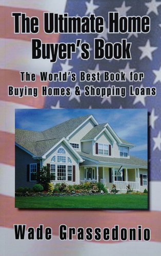 The Ultimate Home Buyer's Book The Ultimate Home Buyer's Book
