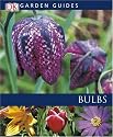 Bulbs (Garden Guides)