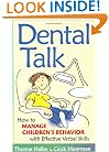 Dental Talk: How to Manage Children's Behavior With Effective Verbal Skills