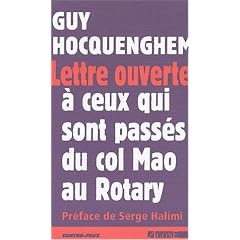 Lettre ouverte � ceux qui sont pass�s du col Mao au Rotary