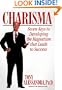 Charisma : Seven Keys to Developing the Magnetism That Leads to Success