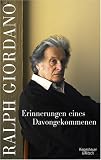 Erinnerungen eines Davongekommenen - Ralph Giordano