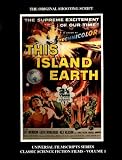 This Island Earth: 001 (Universal Filmscripts Series Classic Science Fiction)