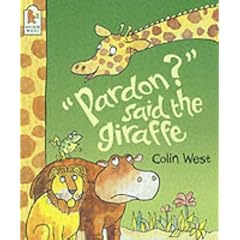 "Pardon?"Said the Giraffe