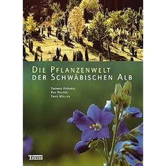 Die Pflanzenwelt der Schw�bischen Alb