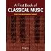 My First Book of Classical Music: 29 Themes by Beethoven, Mozart, Chopin and Other Great Composers in Easy Piano Arrangements