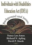 Individuals With Disabilities Education Act (Idea: Background and Issues