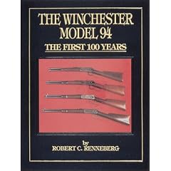 The Winchester Model 94: The First 100 Years