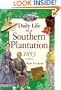 Daily Life on a Southern Plantation 1853