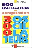300 oscillateurs. Une anthologie