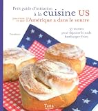 Petit guide d'initiation � la cuisine US pour voir ce que l'Am�rique a dans le ventre