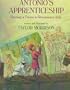 Antonio's Apprenticeship: Painting a Fresco in Renaissance Italy