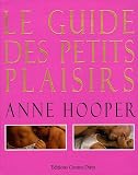 Le guide des petits plaisirs