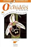 Guide des orchidees d`europe d`afn et proche orient