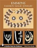 Review Schiffer Publishing  / Emmons Fashion Magic Jewelry (Schiffer Book for Collectors)