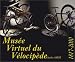 Le Musee virtuel du velocipede