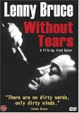 Lenny Bruce Without Tears