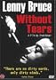 Lenny Bruce Without Tears