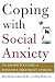 Search : Coping with Social Anxiety: The Definitive Guide to Effective Treatment Options