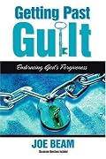 Getting Past Guilt: Embracing God's Forgiveness