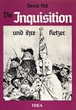 Produkt-Bild: Die Inquisition und ihre Ketzer