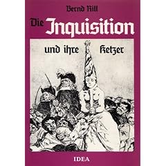 Die Inquisition und ihre Ketzer