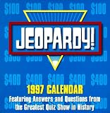 Cal 97 Jeopardy!: Featuring Answers and Questions from the Greatest Quiz Show in History