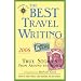 The Best Travel Writing 2006: True Stories from Around the World