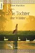 Die Tochter der W�lder. Die Sevenwater-Trilogie 01.