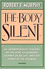 The Body Silent: The Different World of the Disabled