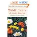 Wildflowers of North America: A Guide to Field Identification (Golden Field Guide from St. Martin's Press)